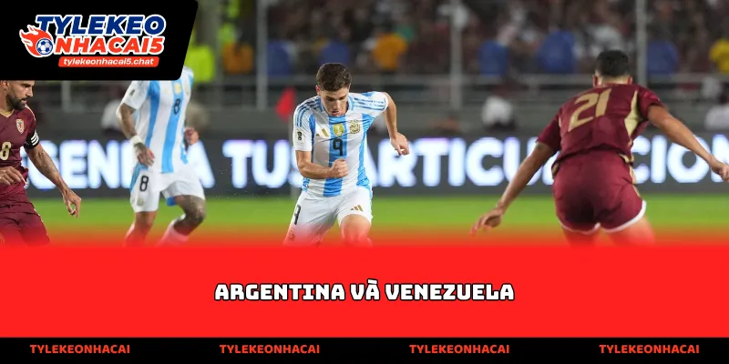 Argentina và Venezuela