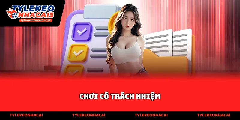 Chơi Có Trách Nhiệm