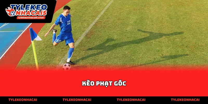Kèo Phạt góc