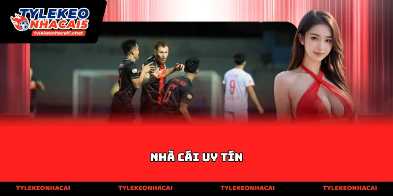 nhà cái uy tín