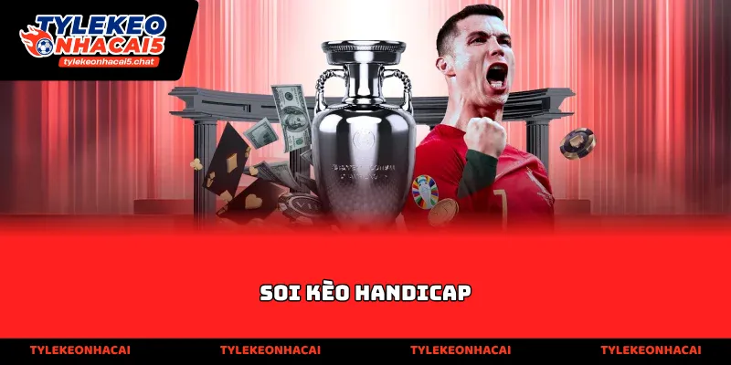 Soi kèo handicap